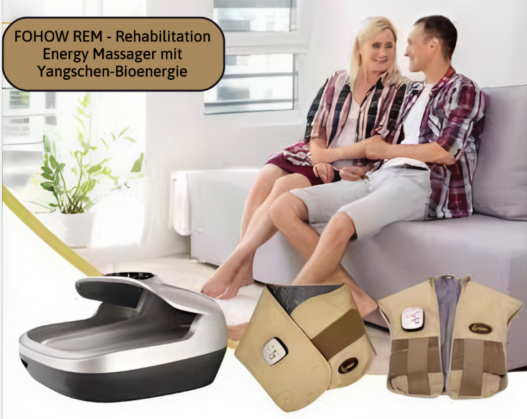 FOHOW REM - Rehabilitation Energy Massager mit Yangschen-Bioenergie FOHOWGROUP.DE Shop